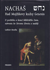Moučka Ladislav: Nachaš - Had Mojžíšovy knihy Genesis