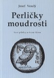 Veselý Josef: Perličky moudrosti - Nové příběhy ze života Mistra