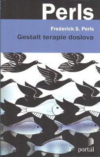 Perls Frederick: Gestalt terapie doslova