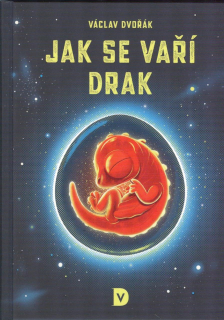 Dvořák Václav: Jak se vaří drak