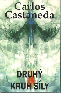 Castaneda Carlos: Druhý kruh síly