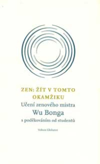 Zen: Žít v tomto okamžiku