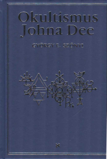 Szonyi Gyorgy E.: Okultismus Johna Dee