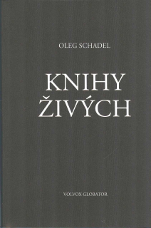 Schadel Oleg: Knihy Živých