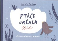 Hurdová Veronika: Ptáče jménem Ptáče