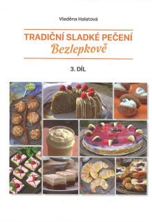 Halatová Vladěna: Tradiční sladké pečení - Bezlepkově