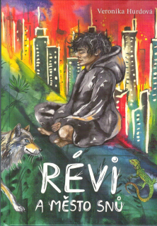 Hurdová Veronika: Révi a Město snů