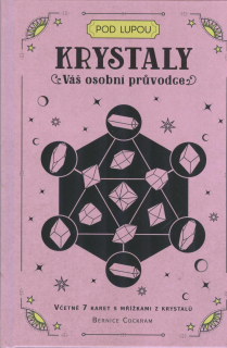 Cockram Bernice: Krystaly - Váš osobní průvodce (včetně 7 karet)