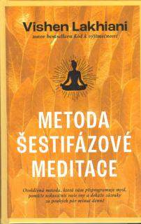 Lakhiani Vishen: Metoda šestifázové meditace