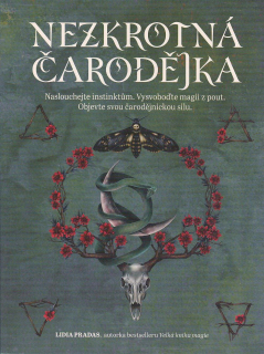 Pradas Lidia: Nezkrotná čarodějka - Naslouchejte instinktům
