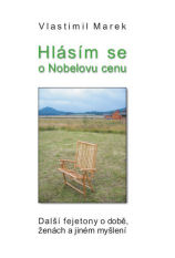 Marek Vlastimil: Hlásím se o Nobelovu cenu