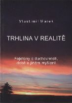 Marek Vlastimil: Trhlina v realitě