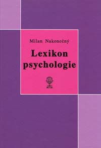 Nakonečný Milan: Lexikon psychologie