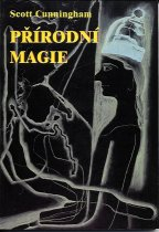 Cunningham Scott:: Přírodní magie /nakl. Vodnář/