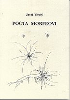 Veselý Josef: Pocta Morfeovi