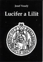 Veselý Josef: Lucifer a Lilit