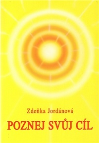 Jordánová Zdeňka: Poznej svůj cíl