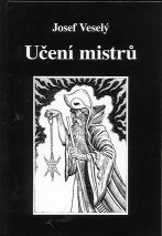 Veselý Josef: Učení mistrů