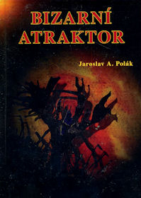 Polák Jarosl. A.: Bizarní atraktor