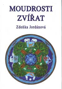 Jordánová Zdeňka: Moudrosti zvířat