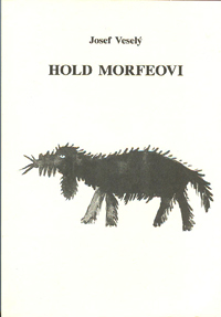 Veselý Josef: Hold Morfeovi