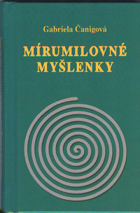 Čanigová Gabriela: Mírumilovné myšlenky