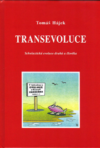 Hájek Tomáš: Transevoluce -Scholastická evoluce druhů a člověka