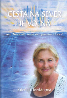 Jordánová Zdeňka: Cesta na sever je volná