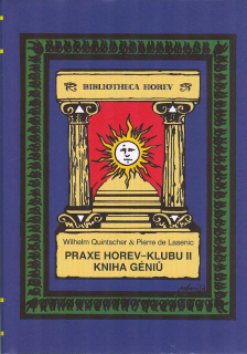Quintscher Wilhelm: Praxe Horev-klubu II. - Kniha géniů