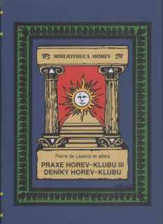 Lasenic Peirre de: Praxe Horev-klubu III., Deníky Horev-klubu