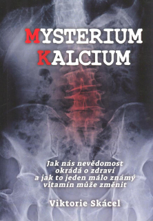 Skácel Viktorie: Mysterium kalcium