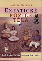 Goreová Belinda: Extatické pozice těla