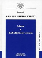ANTIK2: Halevi Shimon: Adam a kabalistický strom - sebrané spisy sv. 1