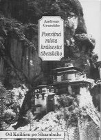 Gruschke Andreas: Posvátná místa království tibetského