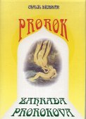 Džibrán Chalíl: Prorok - Zahrada prorokova /Onyx/