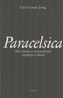Jung C. G.: Paracelsica - dvě studie o mysliteli a lékaři