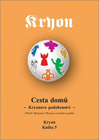Kryon: Cesta domů (Kniha 5)