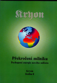 Kryon: Překročení milníku (Kniha 8)