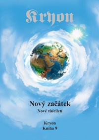 Kryon: Nový začátek - Nové tisíciletí (Kniha 9)