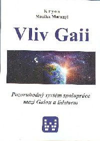 Muranyi Monika: Vliv Gaii-pozoruhodný systém spolupráce mezi Gaiou