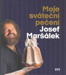 Maršálek Josef: Moje sváteční pečení