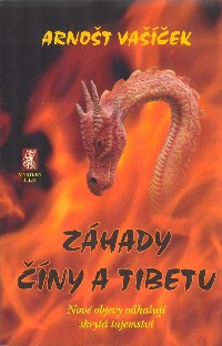 Vašíček Arnošt: Záhady Číny a Tibetu