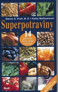 ANTIK: Pratt Steven G.: Superpotraviny -14 potravin, které změní váš život