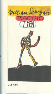 Saroyan William: Tracyho tygr